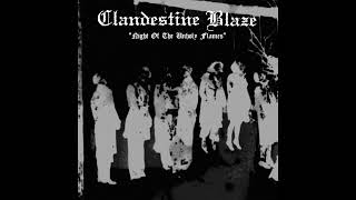 Watch Clandestine Blaze Night Of The Unholy Flames video