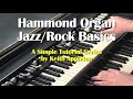 LESSON 4 - HOW TO PLAY JAZZ & ROCK LICKS ON A HAMMOND B3 or C3 ORGAN