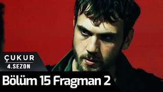 Çukur 4.Sezon 15.Bölüm 2.Fragman