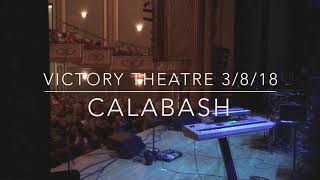 CALABASH - Live at Victory Theatre 3/8/18