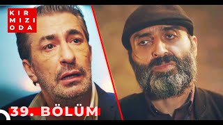 Kırmızı Oda | 39. Bölüm | \