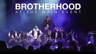 Brotherhood at The Main Event 2018