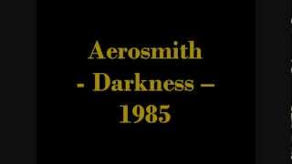 Watch Aerosmith Darkness video