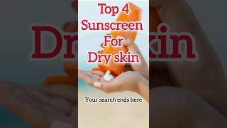 Sunscreen For Dry Skin