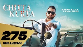 Chitta Kurta  Karan Aujla feat. Gurlez Akhtar | Deep jandu | Punjabi Songs 2019