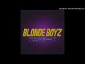 Cyndago - Blonde Boyz [DIY VOCALS]