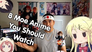 8 Moe Anime You Should Check Out!