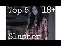 Top 5 18+ Slasher movies to watch | Horror Movies | Binge watch | 18+ Slasher Movies |