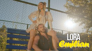 LORA - Emilian | Official Video