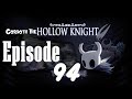 Gordoth The Hollow Knight - Episode 94 - Discovering The Weaver's Den
