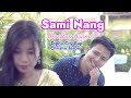 Sami Nang (Rooftop Asami) - Diphu City Rap Christin Teron