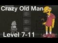 Crazy Old Man Walkthrough Level 7-11 