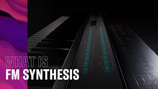 What is FM Synthesis