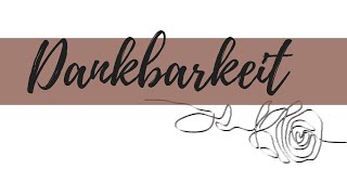 Dankbarkeit - Gottesdienst