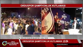Orduspor 1967 Şampi̇yonluk Kutlamalari