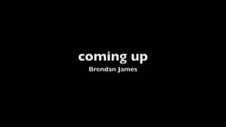 Watch Brendan James Coming Up video