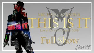 MICHAEL JACKSON'S THIS IS IT (live at O2 Arena July 13, 2009) ( Show) | MJFWT's 