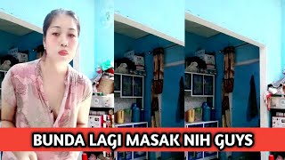 Bunda Lagi Masak Nih Guys Bunda