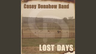 Watch Casey Donahew Band Lost Days video