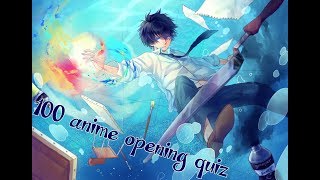 ?100 anime opening quiz?