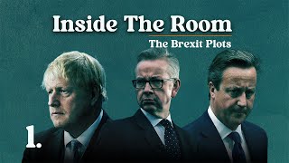 Inside The Room The Brexit Plots Part 1