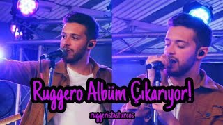 Ruggero Albüm Çıkarıyor