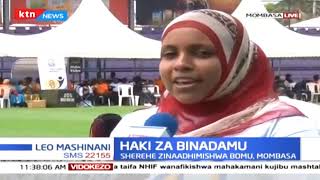Sherehe Za U Ya Haki Za Binadamu Zaadhimishwa Bomu Mombasa