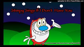 Stimpy Sings If I Dont Have You Weights.gg Ai Cover