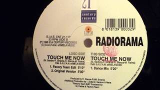 Watch Radiorama Touch Me Now video