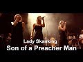 Moonraisers feat. Pauline, Nathalie et Sophie - Son of a Preacher Man