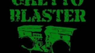 Watch Ghetto Blaster Whatchu Gunna Do video