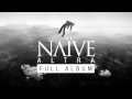 NAÏVE - Altra - FULL ALBUM Official Audio