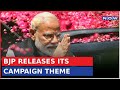 BJP Released Its Theme Song For 2024 Lok Sabha Elections | Political News | Latest Updates