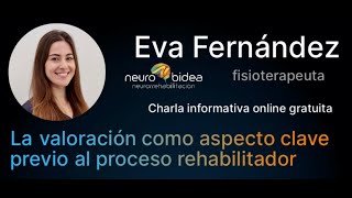 LA VALORACIÓN COMO ASPECTO CLAVE PREVIO AL PROCESO REHABILITADOR