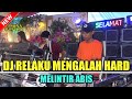 DJ RELAKU MENGALAH MELINTIR ABIS OT PESONA LIVE TANJUNG LAUT VOL 1 - DJ GUNTUR JS FT DJ YANTO KURE