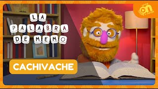 📖 Cachivache. La palabra de Memo
