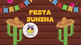 Apresentação Festa Junina dos alunos do Maternal e Jardim A e B