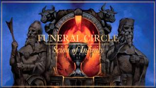 Watch Funeral Circle Scion Of Infinity video