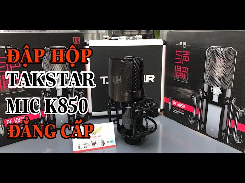 ✅ ĐẬP HỘP MIC THU ÂM LIVESTREAM TAKSTAR K850 CHUYÊN NGHIỆP KEN AUDIO SHOP