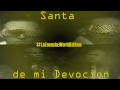 Video Santa De Mi Devoción Alexis Y Fido