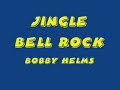 Jingle Bell Rock - Bobby Helms