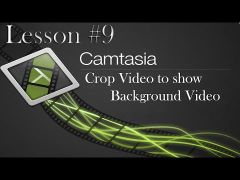 techsmith Camtasia Studio 8 Lesson 9 - Crop Video to show background video