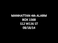 FDNY Radio: Manhattan 4th Alarm Box 1568 08/18/14