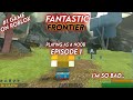 Fantastic Frontier - Playing As A Noob - Episode 1