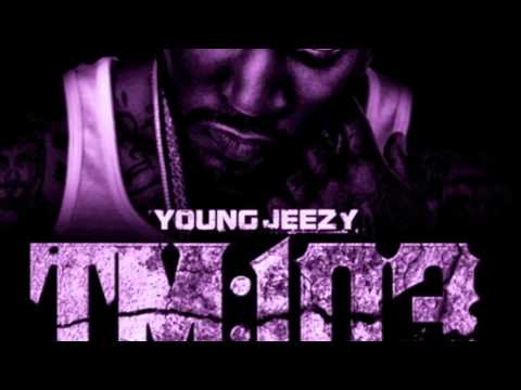 Young Jeezy Tm 103 Free