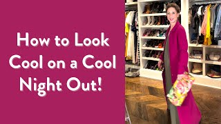 How To Look Cool on a Cool Night Out! | Styling Tips | Carla Rockmore