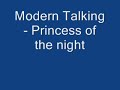 Видео Modern Talking - Princess of the night + Lyrics