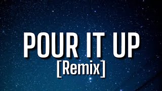 Rihanna - Pour It Up (Tiktok Remix) [Lyrics] \