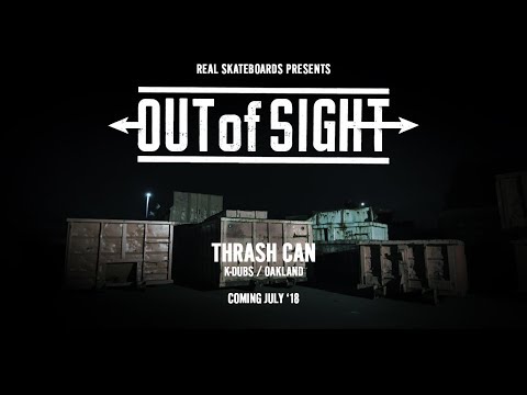 Out of Sight : Thrash Can - July '18