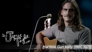 Watch James Taylor Machine Gun Kelly video